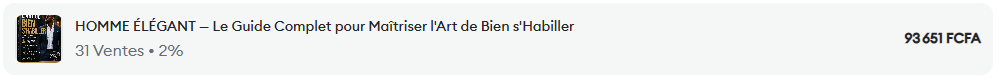 👔 Guide pratique pour DEVENIR UN HOMME ÉLÉGANT ET MAÎTRISER L’ART DE BIEN S’HABILLER. Un guide à fort potentiel : j’ai généré 58 000FCFA en 6 jours avec ce produit. Le prix d’aujourd’hui vous donne droit au guide et à la vidéo pour tout lancer de suite.