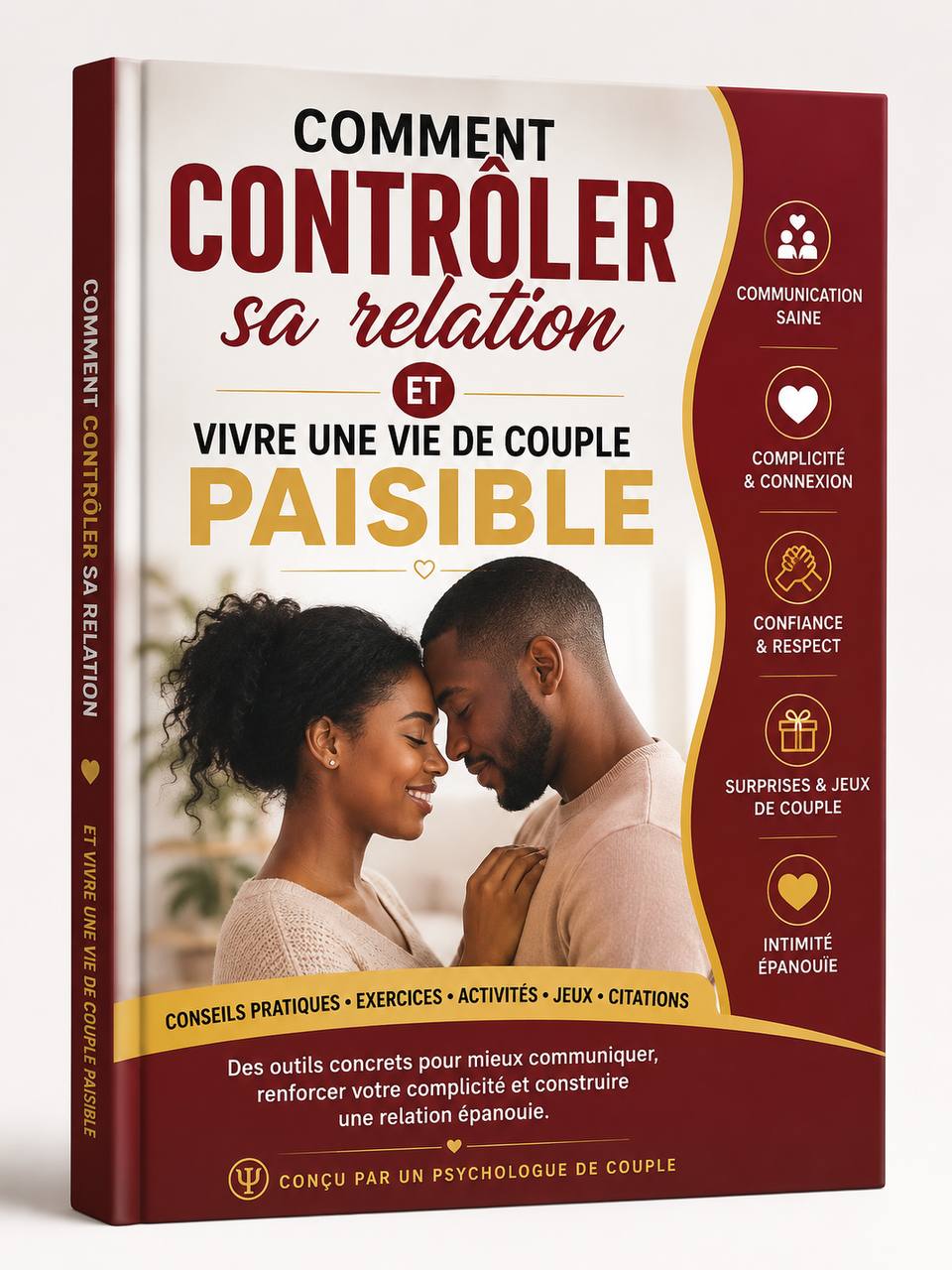 Couverture de Comment Contrôler Sa Relation et Vivre une Vie de Couple Paisible
