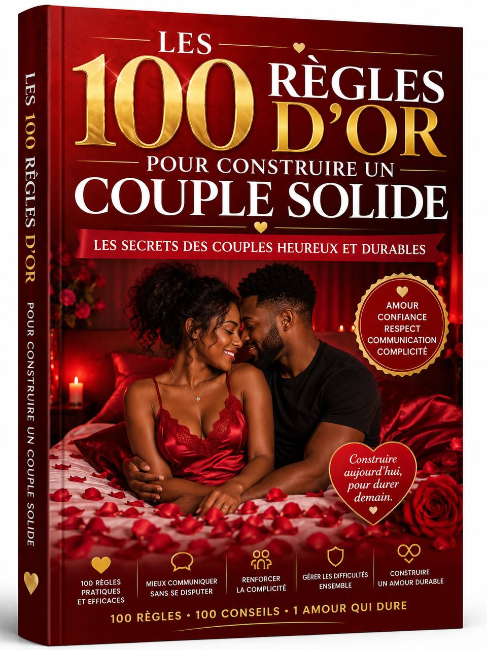 Couverture de 100 Règles d'Or pour Construire un Couple Solide